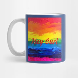 hey Gurl Mug